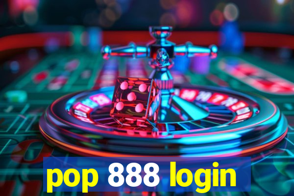 pop 888 login